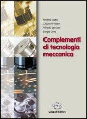 Complementi di tecnologia meccanica. Per gli Ist. professionali per l'industria e l'artigianato. Con espansione online