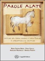 Parole alate. Per le Scuole superiori