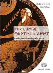 Per lungo ordine d'anni. Antologia tematica per la storiografia romana