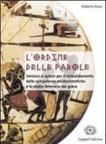 L'ordine delle parole. Versioni d'autore per il consolidamento delle competenze morfosintattiche. Per il Liceo classico