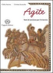 Agite. Temi di versione per il triennio. Con espansione online. Per i Licei e gli Ist. magistrali