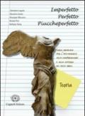 Imperfetto perfetto piuccheperfetto. Testo operativo. Per il Liceo classico. Con espansione online: 2