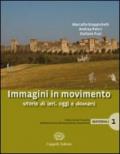 Immagini in movimento. Storie di ieri oggi e domani. Materiali. Per le Scuole superiori. Con espansione online: 3