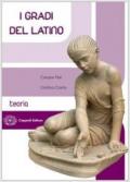 I gradi del latino. Quaderno per il recupero. Per i Licei e gli Ist. magistrali. Con espansione online