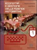 Economia e gestione delle aziende ristorative. Per le Scuole superiori. Con espansione online: 1