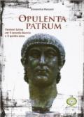 Opulenta patrum. Per il triennio delle Scuole superiori. Con espansione online