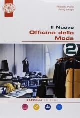 Il nuovo Officina della moda. Con ebook. Con espansione online. Con DVD-ROM. Con Poster. Vol. 2