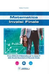 Matematica. INVALSI finale. Per le Scuole superiori