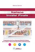 Italiano. INVALSI finale. Per le Scuole superiori