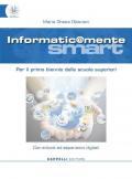 Informatic@mente smart. Con e-book. Con espansione online. Con DVD-ROM