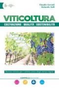 Viticoltura: coltivazione, qualità, sostenibilità. Tecnica viticola. e professionali. Con espansione online