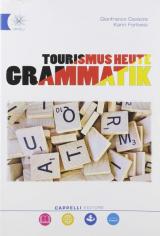 Tourismus heute. Grammatik. e professionali. Con espansione online