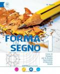 Forma e segno. Corso di disegno. Con e-book. Con espansione online. Con CD-ROM. Vol. 1