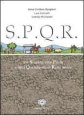 SPQR. Alla scoperta delle parole e della quotidianità di Roma antica. Per la Scuola media