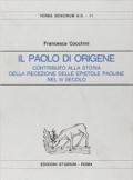 Il Paolo di Origene. Contributo alla storia della ricezione delle epistole paoline nel III secolo