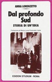 Dal profondo Sud. Storia di un'idea