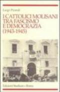 I cattolici molisani tra fascismo e democrazia (1943-1945)