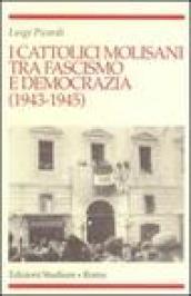 I cattolici molisani tra fascismo e democrazia (1943-1945)