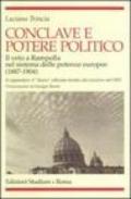 Conclave e potere politico. Il veto e Rampolla nel sistema delle potenze europee (1887-1904)