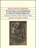 Etica della consegna e profetismo biblico. Geremia, Ezechiele, Giona, Abacuc, Tobia