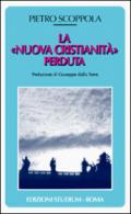 La «nuova cristianità» perduta