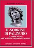 Il sorriso di Palinuro. Il visibile parlare nell'invisibile viaggiare di Ungaretti