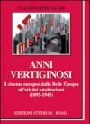 Anni vertiginosi. Il cinema europeo dalla Belle Époque all'età dei totalitarismi (1895-1945)