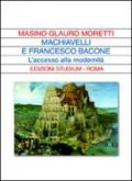 Machiavelli e Francesco Bacone. L'accesso alla modernità