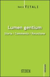 Lumen gentium. Storia, commento, recezione