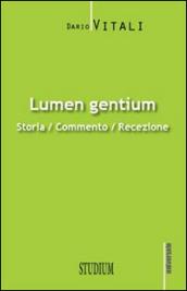 Lumen gentium. Storia, commento, recezione