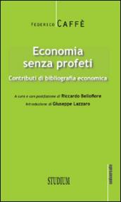 Economia senza profeti. Contributi di bibliografia economica