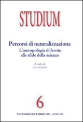 Studium (2013). 6: Percorsi di naturalizzazione. L'antropologia di fronte alle sfide della scienza