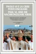 Paolo VI e la crisi postconciliare. Ediz. italiana e tedesca