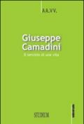 Giuseppe Camadini. Il servizio di una vita