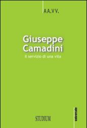 Giuseppe Camadini. Il servizio di una vita