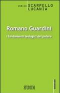 Romano Guardini. I fondamenti teologici del potere