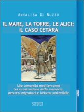 Il mare, la torre, le alici: il caso Cetara. Una comunità mediterranea tra ricostruzione della memoria, percorsi migratori e turismo sostenibile