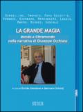 La grande magia. Mondo e oltremondo nella narrativa di Giuseppe Occhiato