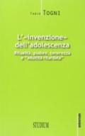 L'invenzione dell'adolescenza. Ritualità, pudore, tenerezza e 