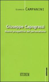 Giuseppe Capograssi. Nuove prospettive del personalismo