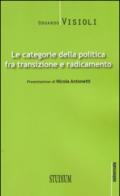 Le categorie della politica fra transizione e radicamento