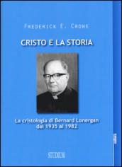 Cristo e la storia. La cristologia di Bernard Lonergan dal 1935 al 1982