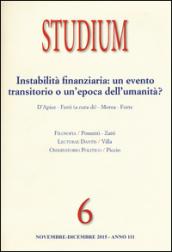 Studium (2015). 6.Instabilità finanziaria: un evento transitorio o un'epoca dell'umanità?