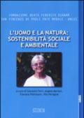 L'uomo e la natura: sostenibilità sociale e ambientale