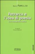 Petrarca e l'idea di poesia. Una monografia inedita