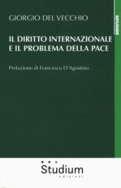 Il diritto internazionale e il problema della pace