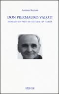 Don Piermauro Valoti. Storia di un prete di cultura e di carità