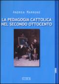 La pedagogia cattolica nel secondo Ottocento