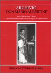 Archivio «don Mario Albertini». Con CD-ROM