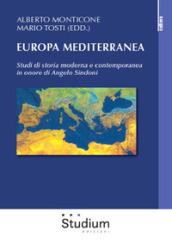 Europa mediterranea. Studi di storia moderna e contemporanea in onore di Angelo Sindoni